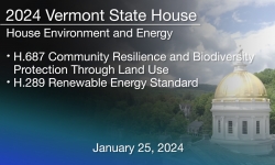 H.687 Community Resilience and Biodiversity Protection Through Land Use H.289 Renewable Energy Standard