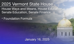 Vermont State House - Foundation Formula 1/16/2025