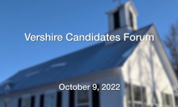 Town of Vershire - Candidates Forum 10/9/2022