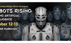 2022 Norwich University Military Writers’ Symposium - Robots Rising: Arming Artificial Intelligence