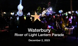 Waterbury - River of Light Lantern Parade 12/2/2023