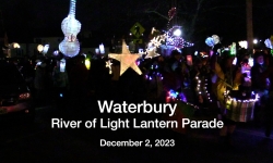 Waterbury - River of Light Lantern Parade 12/2/2023