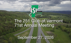 The 251 Club of Vermont - 71st Annual Meeting 9/27/2026