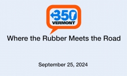 350 VT - Summer Climate Event Series: Where the Rubber Meets the Road 9/25/2024