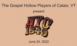 Gospel Hollow Players - NYC 1849