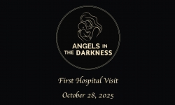 Angels in the Darkness - First Hospital Visit 10/28/2025