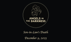 Angels in the Darkness - Son-in-Law’s Death 12/9/2025