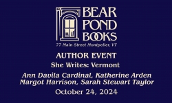 Bear Pond Books Events - Author Event: She Writes: Vermont 10/24/2024