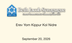 Beth Jacobs Synagogue - Erev Yom Kippur Kol Nidre 9/20/2026