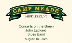 Camp Meade Concerts on the Green Series - John Lackard Blues Band 8/10/2025