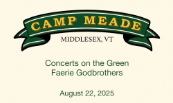 Camp Meade Concerts on the Green Series - Faerie Godbrothers 8/22/2025