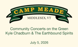 Camp Meade Concerts on the Green Series - Kyle Chadburn and the Earthbound Spirits 7/5/2026