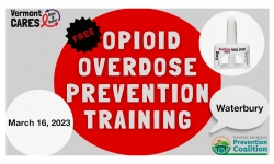 Central Vermont Prevention Coalition - Opioid Overdose Prevention Training - Waterbury 3/16/2023