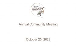 Friends of Waterbury Reservoir - 2023 Annual Meeting 10/25/2023