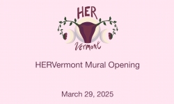 HERVermont - Mural Opening 3/29/2025