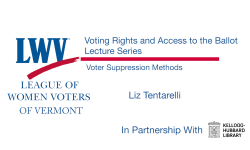 League of Women Voters of Vermont - Voting Rights and Access to the Ballot: Voter Suppression Methods 1/14/2026