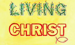 Living Christ LIVE