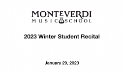 Monteverdi Music School - Winter Student Recital 1/29/2023