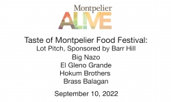 Montpelier Alive - Taste of Montpelier - The Lot Pitch