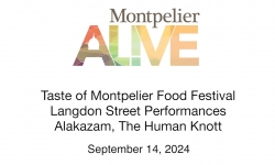 Montpelier Alive - Taste of Montpelier - Alakazam 9/14/2024