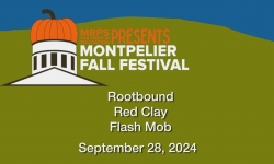Montpelier Fall Festival - Rootbound, Red Clay, and Flash Mob 9/28/2024