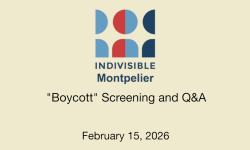 Indivisible Montpelier - Boycott Screening and Q and As 2/15/2026