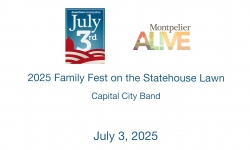 Montpelier Alive - Family Fest - Capital City Band 7/3/2025