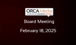 ORCA Media - Board Meeting February 18, 2025 [OM]