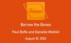 The Phoenix Gallery and Music Hall - Borrow the Bones - Paul Boffa and Danielle Mishkit 8/30/2024