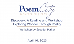 Poem City - Unitarian Church - Discovery: A Reading and Workshop Exploring Wonder Through Poetry