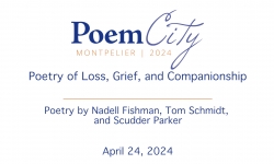Poem City - Kellogg Hubbard Library - Poetry of Loss, Grief and Companionship
