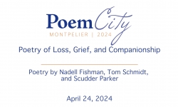 Poem City - Kellogg Hubbard Library - Poetry of Loss, Grief and Companionship