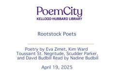 Poem City - Kellogg Hubbard Library - Rootstock Poets 4/19/2025