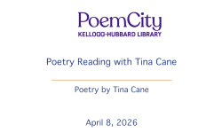 Poem City - Poetry Reading with Tina Cane 4/8/2026