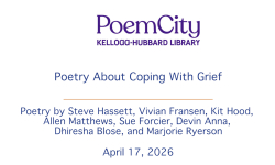 Poem City - Poetry about Coping With Grief 4/17/2026