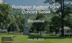 Rochester Summer Park Concert Series - Soulstice 7/20/2025
