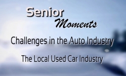 Senior Moments - Challenges in the Auto Industry: The Local Used Car Industry