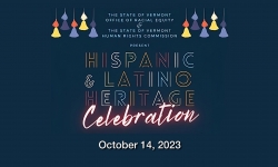 Vermont Human Rights Commission - Hispanic and Latino Heritage Celebration 10/14/2023