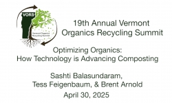 Vermont Organics Recycling Summit - Optimizing Organics: How Technology is Advancing Composting 4/30/2025