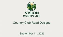 Vision Montpelier - Country Club Road Designs 9/11/2025