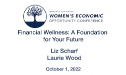 25th Women’s Economic Opportunity Conference - Financial Wellness: A Foundation for Your Future Workshop 10/1/2022