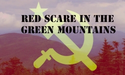 Red Scare in The Green Mountains - Jim Higgins & Rick Winston