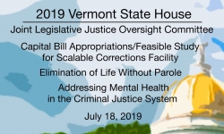 Vermont State House - Joint Legislative Justice Oversight Committee 7/18/19