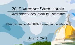 Vermont State House - Plan Recommended RBA Training for Legislators 7/18/19