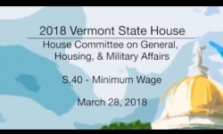 Vermont State House: S.40 - Minimum Wage 3/28/18
