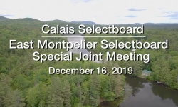 Calais Selectboard - Special Joint Meeting with East Montpelier Selectboard 12/16/19