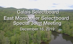 Calais Selectboard - Special Joint Meeting with East Montpelier Selectboard 12/16/19