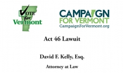 Vote for Vermont: Act 46 Lawsuit, David Kelly