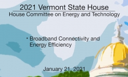Vermont State House - Broadband Connectivity and Energy Efficiency 1/21/2021