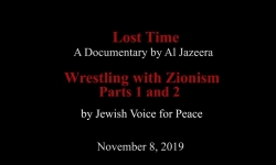 Vermonters for Justice in Palestine - Lost Time and Wrestling with Zionism Parts 1 and 2